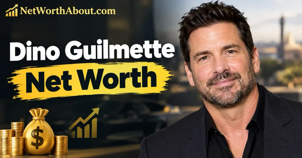 Dino Guilmette Net Worth