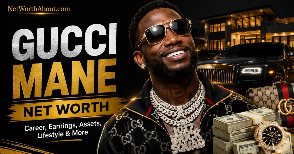 Gucci Mane Net Worth
